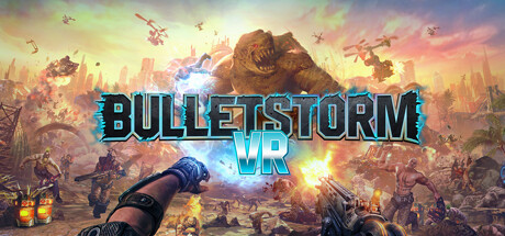 子弹风暴VR/Bulletstorm VR（容量12GB|支持VR|绿色免安装游戏|官方原版英文）